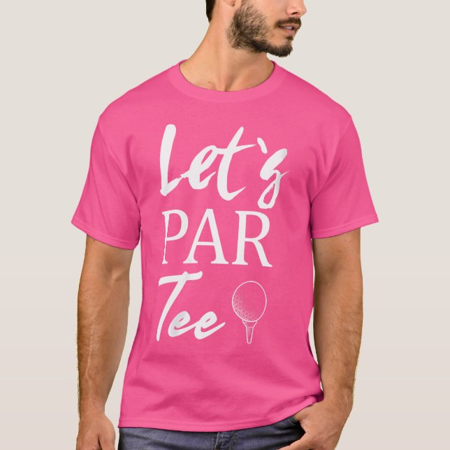 T-shirt Wo Golf Ball Et Golf Let'S Par (Devant)