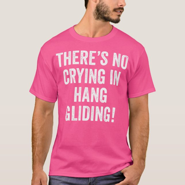 T-shirt Wo Il N'Y A Pas De Pleurage Dans Hang Gliding Para (Devant)