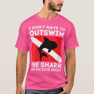 T-shirt Wo Outswim My Dive Buddy Funny Shark Plongée sous-