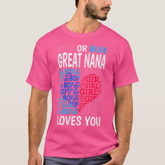 T-shirt Wo Pink Or Blue Great Nana Loves You Gender Reveal