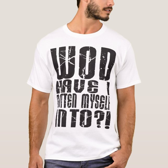 T-shirt - WOD ont I entré dans ? ! - Lumière (Devant)