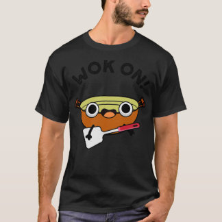 T-shirt Wok On Funny Chinese Rock Pun 1