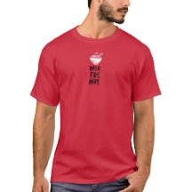 T-Shirt Wok This Way