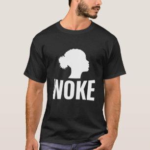 T-shirt Woke AF Connaissances Et Égalité Rester Woke Don