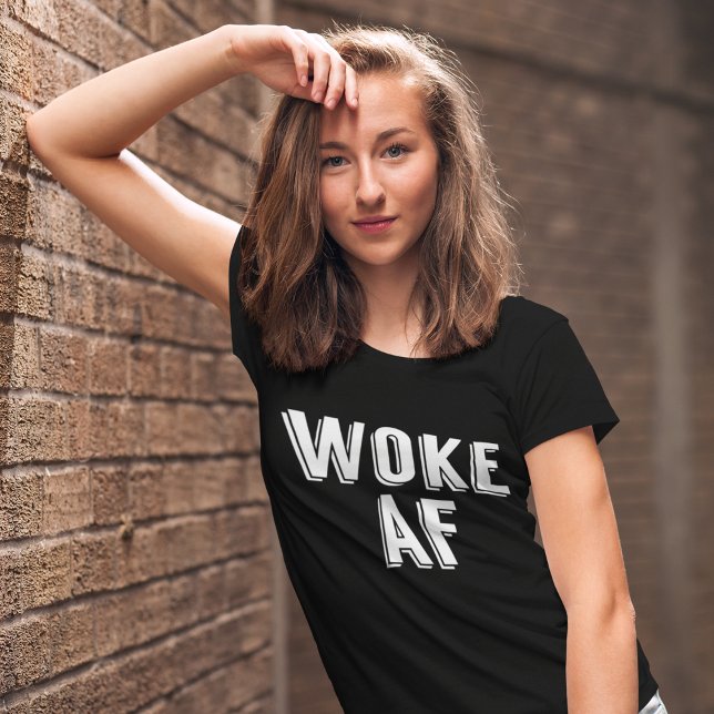T-shirt Woke AF Funny Pop Culture Femmes (Créateur téléchargé)