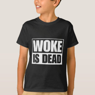 T-shirt Woke Est Mort Drôle Humour Sarcastique Slogan Dit