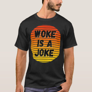 T-shirt Woke Est Une Blague Anti Woke Pas Politiquement Co