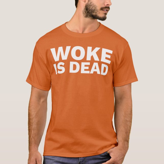 T-shirt Woke is Dead gift (Devant)