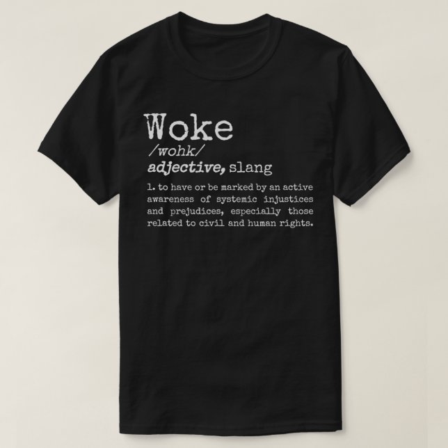 T-shirt Woke Politiquement Informée Signifie Défaite Dicti (Design devant)