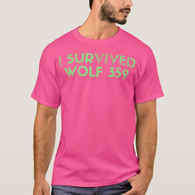 T-shirt Wolf 359 Survived Funny Science Fiction Space (Devant)
