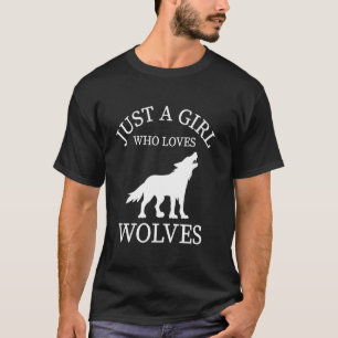 T-shirt Wolf Animal Tee Juste Une Fille Qui Aime Les Loups