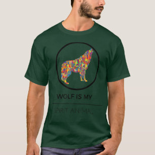 T-shirt Wolf Is My Spirit Animal - Drôle Mignonne Wolf T S