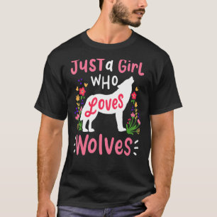 T-shirt Wolf Juste Une Fille Qui Aime Les Loups