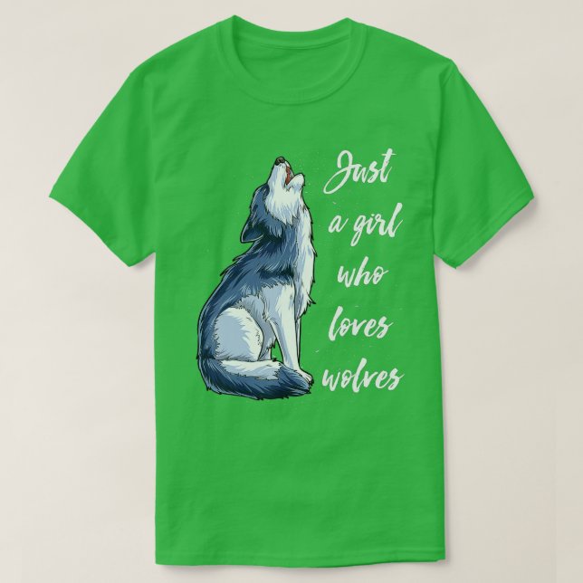 T-shirt Wolf Juste Une Fille Qui Aime Les Loups Drôle Femm (Design devant)