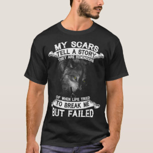 T-shirt Wolf Mes cicatrices Racontent Une Histoire Ils Son