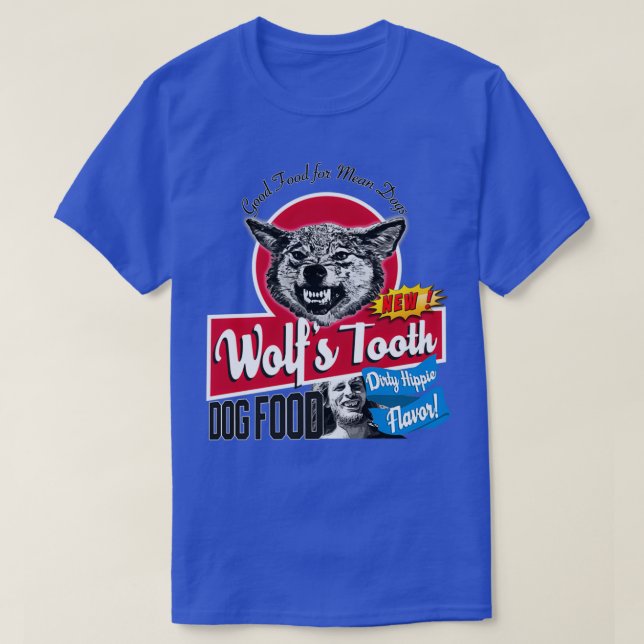 T-shirt Wolfs Tooth Dog nourriture sale Hippie saveur  (Design devant)