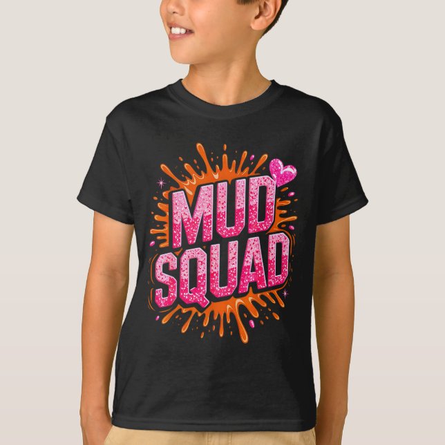 T-shirt Womans Muddy Mud Run Squad Mudding Running Girls T (Devant)
