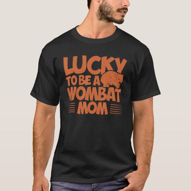 T-shirt Wombat Lucky Être Une Maman Wombat Wombat Lover (Devant)