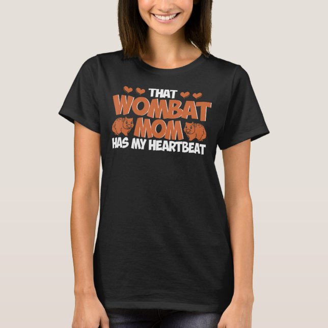 T-shirt Wombat Que Maman Wombat A Mon Coeur Wombat Lov (Devant)