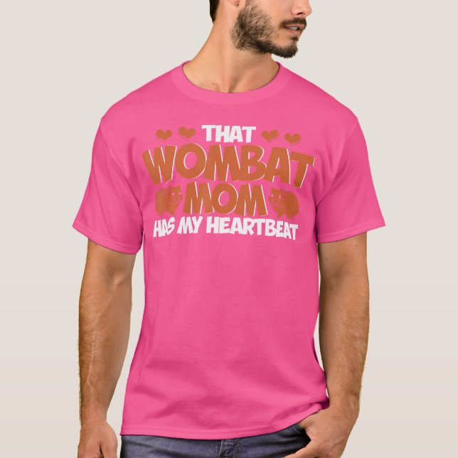 T-shirt Wombat Que Maman Wombat A Mon Coeur Wombat Lov (Devant)