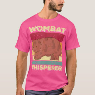 T-shirt Wombat Whisperer Drôle Wombat Dit