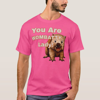 T-shirt Wombatty Lady One Batty Lady Funny Wombat Lots