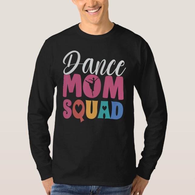 T-shirt Women Ballet Dance Mom Squad Dancing Goals  Dance  (Devant)