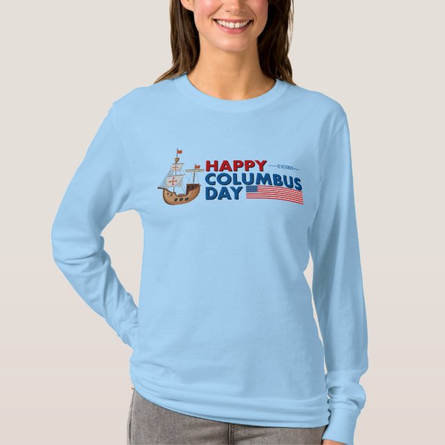 T-shirt Women Happy Columbus Day Sailing Ship Long-Sleeve (Devant)