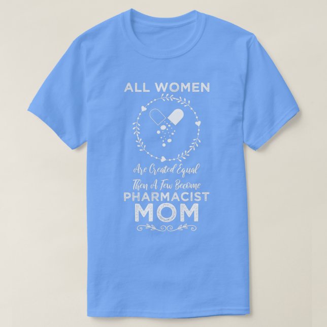 T-shirt Women Pharmacist Mom Funny Design For Gift 1 (Design devant)