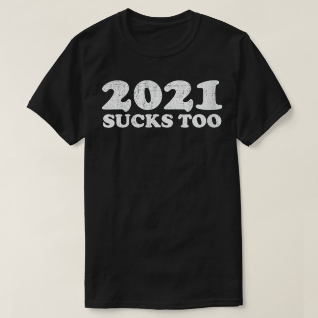 T-shirt Womens 2021 Sucks, 2021 Sucks Too VNeck (Design devant)
