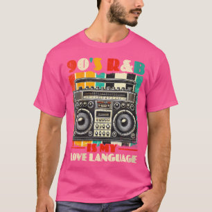 T-shirt Womens 90'S Rb Is My Love Language Rnb Lovers Rb M
