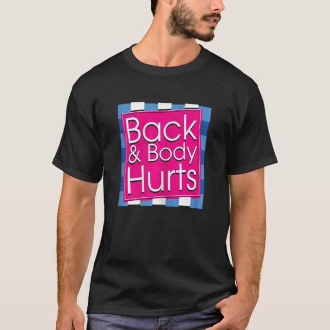 T-shirt Womens  Back Body Hurts Quote Workout Gym Top 4 (Devant)