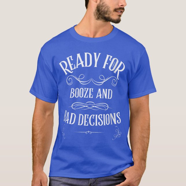 T-shirt Womens Back tohe Bar Booze and Bad Decisions Funny (Devant)