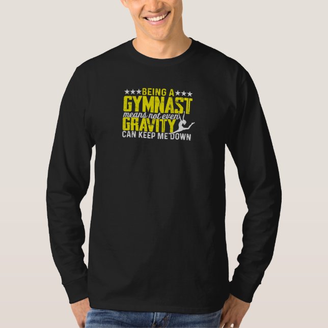 T-shirt Womens Being a gymnast means not even gravity can  (Devant)