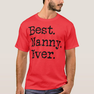 T-shirt Womens Best Nanny Ever Grandmother Grandma Gift Fr