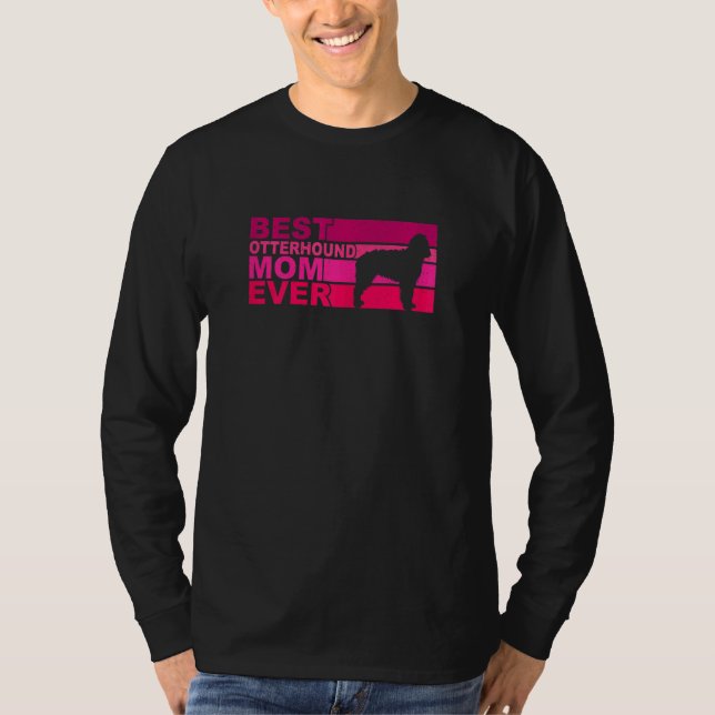 T-shirt Womens Best Otterhound Mom Ever (Devant)