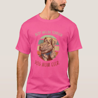 T-shirt Womens Best Welsh Terrier Maman Ever Chien Slogan 