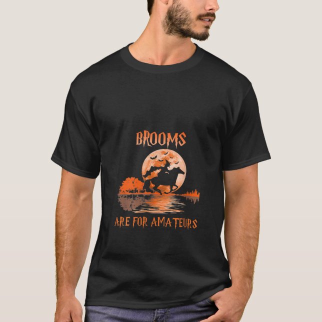 T-shirt Womens Brooms Are For Amateurs Horse Riding Funny  (Devant)