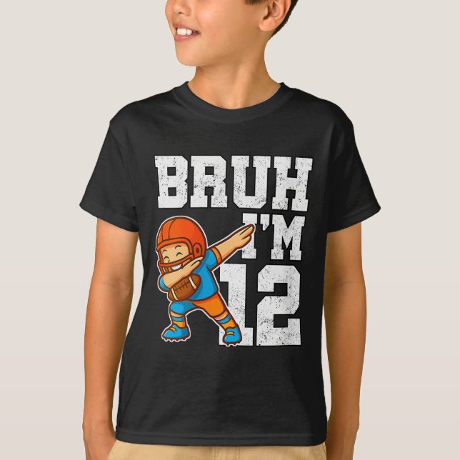 T-shirt Womens Bruh I'm 12 Funny Dab Se Football Gift For  (Devant)