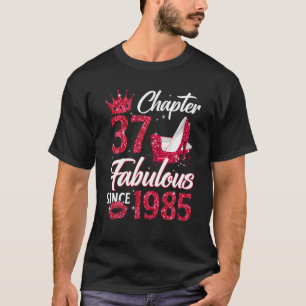 T-shirt Womens Chapter 37 Fabulous Since 1985 37Th Birthda