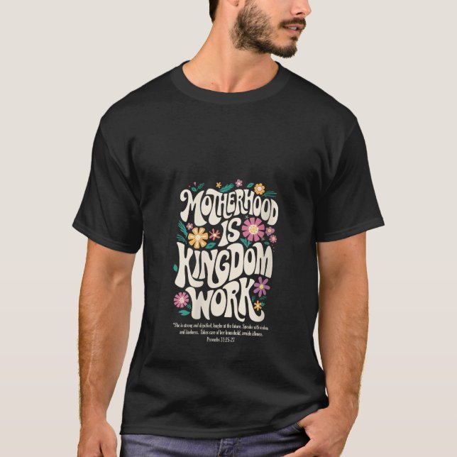 T-shirt Womens Christian Mom Motherhood is Kingdom Work Mo (Devant)