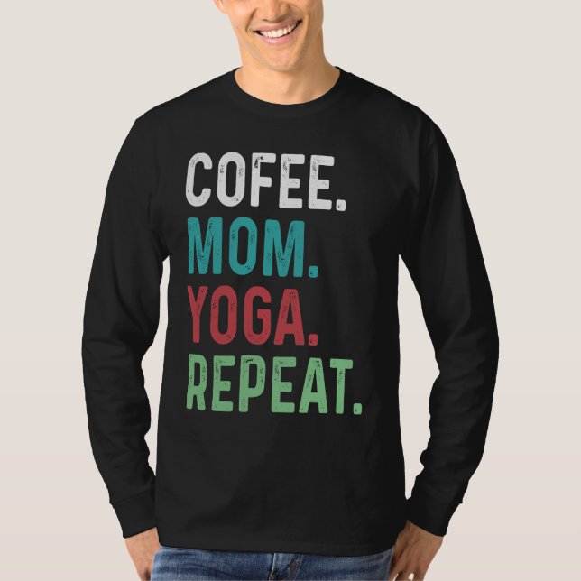 T-shirt Womens Coffee Yoga Mom Coffee  Yoga Workout Medita (Devant)