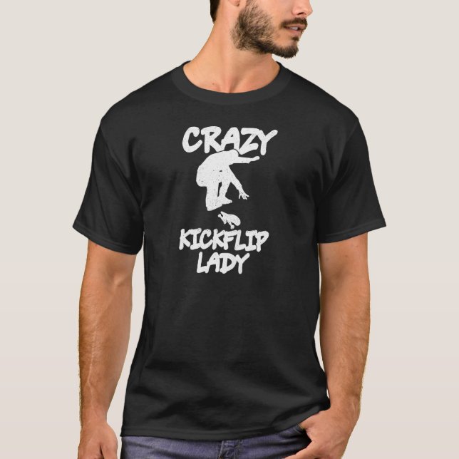 T-shirt Womens Crazy Kickflip Lady Pour Votre Skateboarder (Devant)