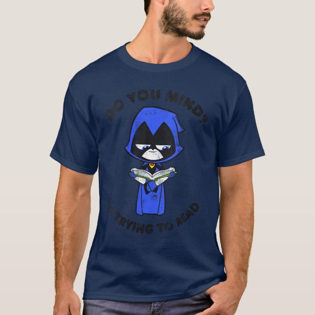 T-shirt Womens DC Comicseenitans Go Raven Imrying to Read  (Devant)
