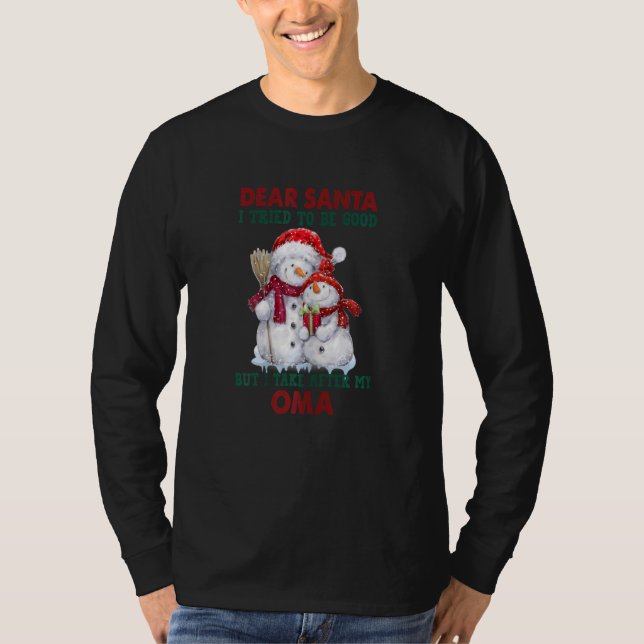 T-shirt Womens Dear Santa, I Tried Tobe Good But Take Afte (Devant)