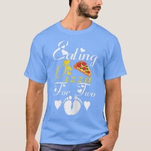 T-shirt Womens Eating Pizza For Two Funny Pregnancy Announ