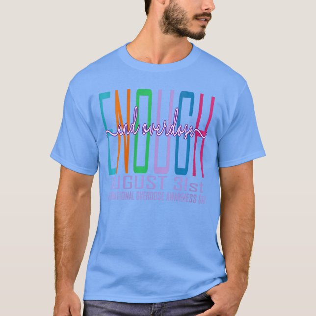 T-shirt Womens Enough End Overdose International Awareness (Devant)