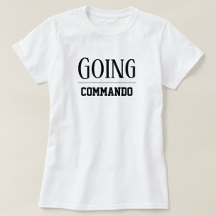T-shirt Women's Fashion College Sports GOING COMMANDO