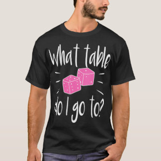 T-shirt Womens Funny Bunco Player Gift What Table Dice Gam