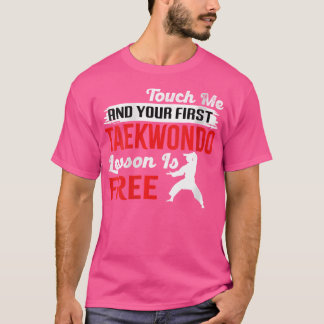 T-shirt Womens Funny First Taekwondo Leçon Est Libre Karat